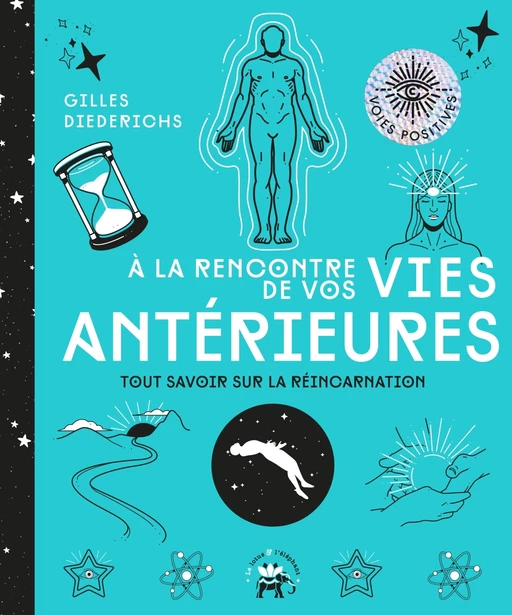 A la rencontre de vos vies antérieures - Gilles Diederichs - Le lotus et l'éléphant