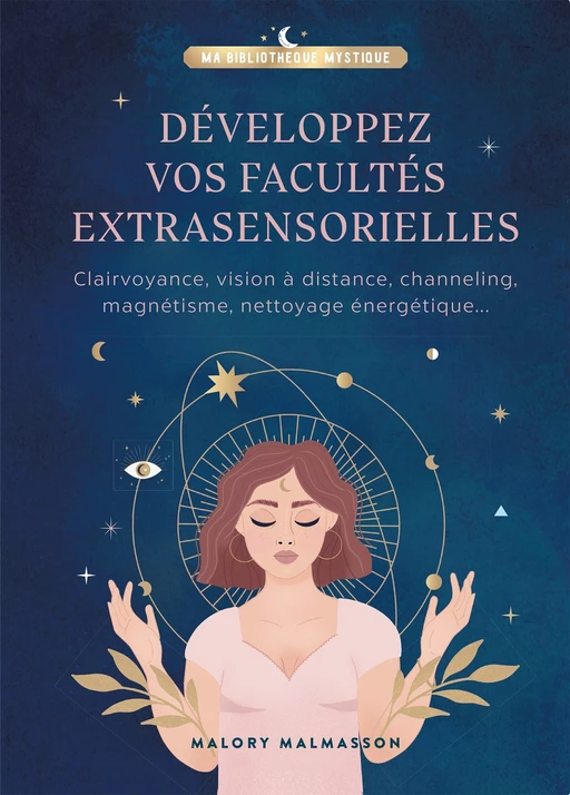 Développer vos facultés extrasensorielles - Malory Malmasson - Le lotus et l'éléphant