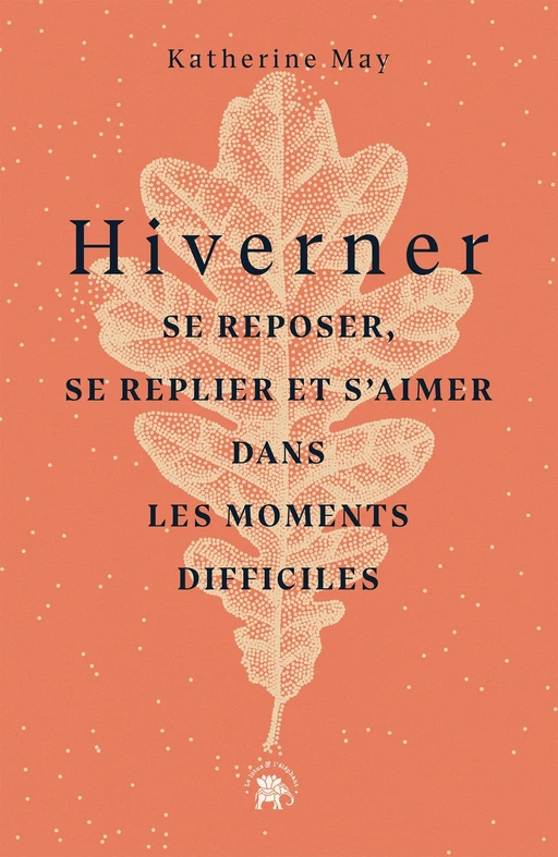 Hiverner - Katherine May - Le lotus et l'éléphant