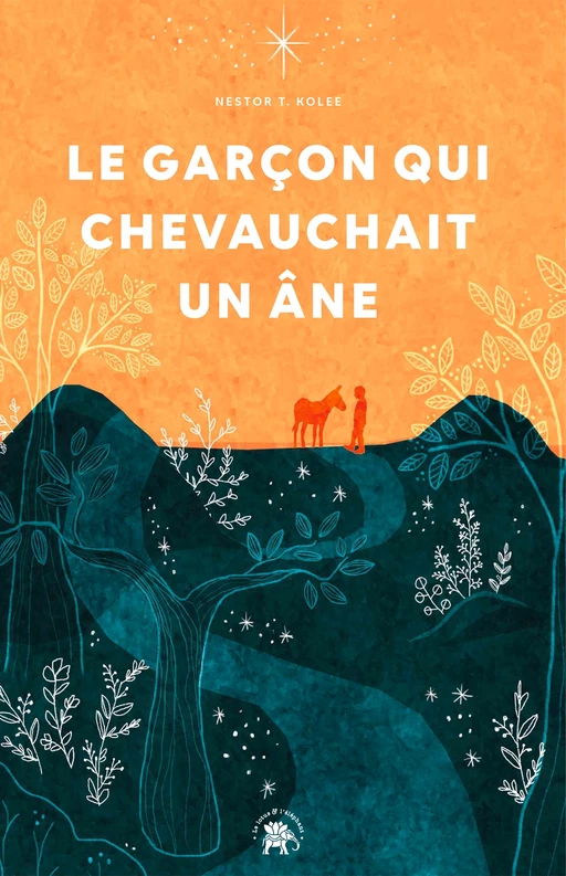 Le garçon qui chevauchait un âne - Nestor T. Kolee - Le lotus et l'éléphant