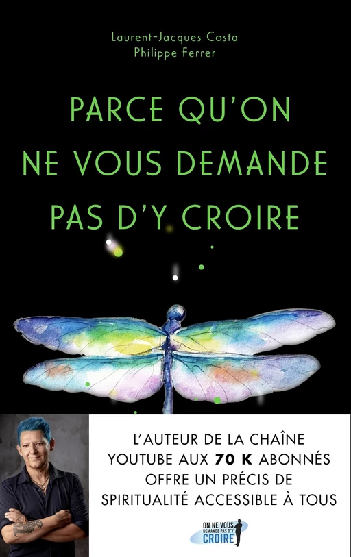 Parce qu'on ne vous demande pas d'y croire - Philippe Ferrer, Laurent-Jacques Costa - Le lotus et l'éléphant