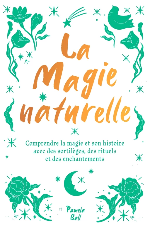 La magie naturelle - Pamela J. Ball - Le lotus et l'éléphant