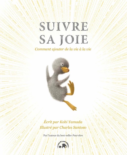 Suivre sa joie - KOBI YAMADA - Le lotus et l'éléphant