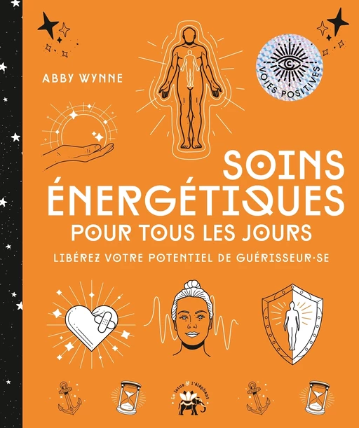 Soins énergétiques pour tous les jours - Abby Wynne - Le lotus et l'éléphant