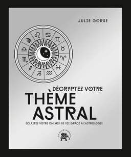 Décryptez votre thème astral - COLLECTOR