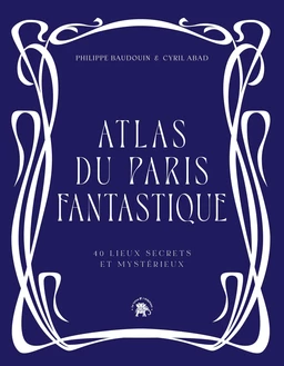 Atlas du Paris fantastique