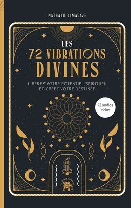 Les 72 vibrations divines - Nathalie Limauge - Le lotus et l'éléphant