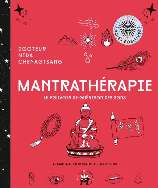 Mantrathérapie - Nida Chenagtsang - Le lotus et l'éléphant