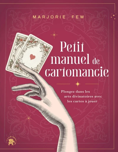 Petit manuel de cartomancie - Marjorie Few - Le lotus et l'éléphant