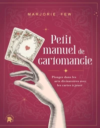 Petit manuel de cartomancie